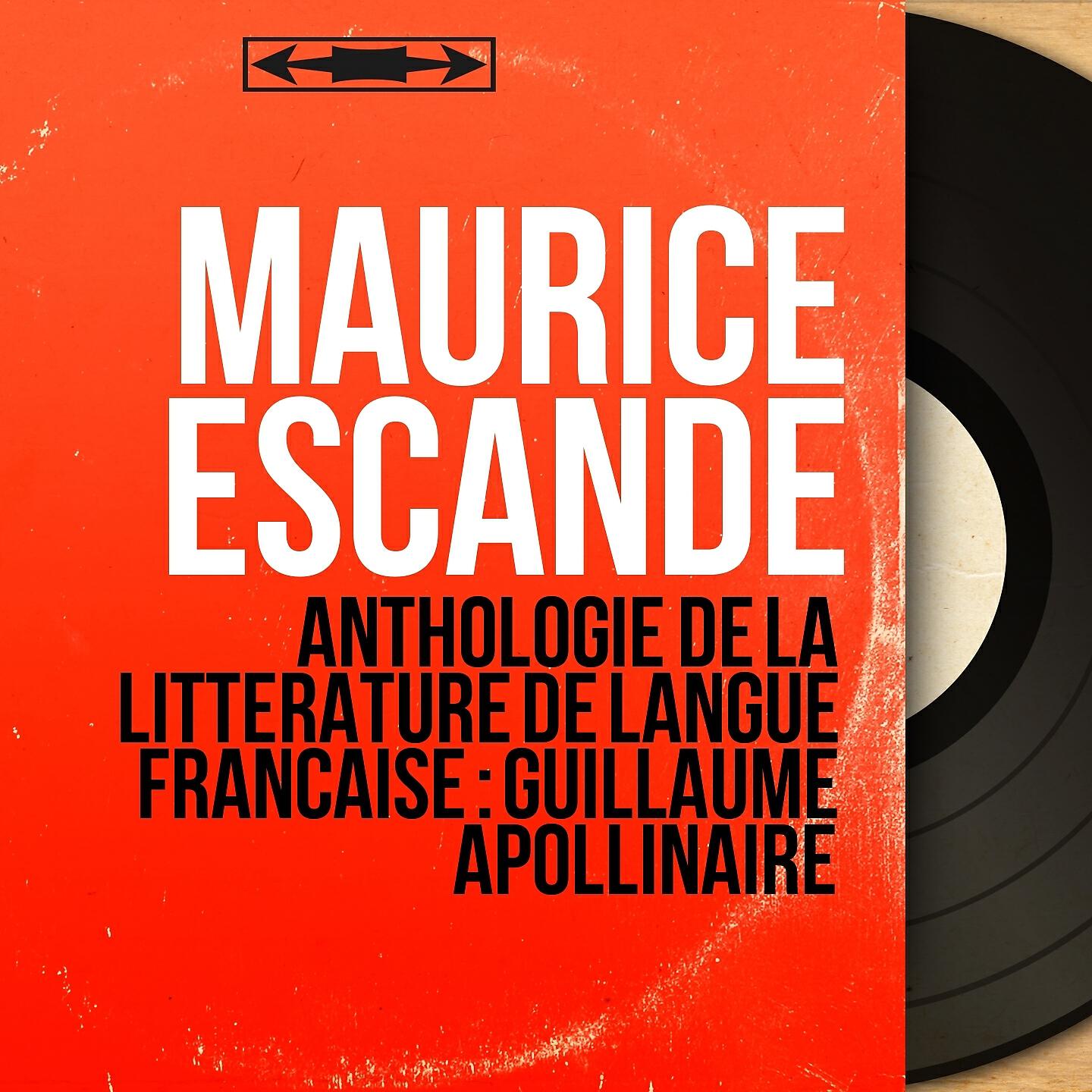 Релиз Anthologie de la littérature de langue française : Guillaume Apollinaire