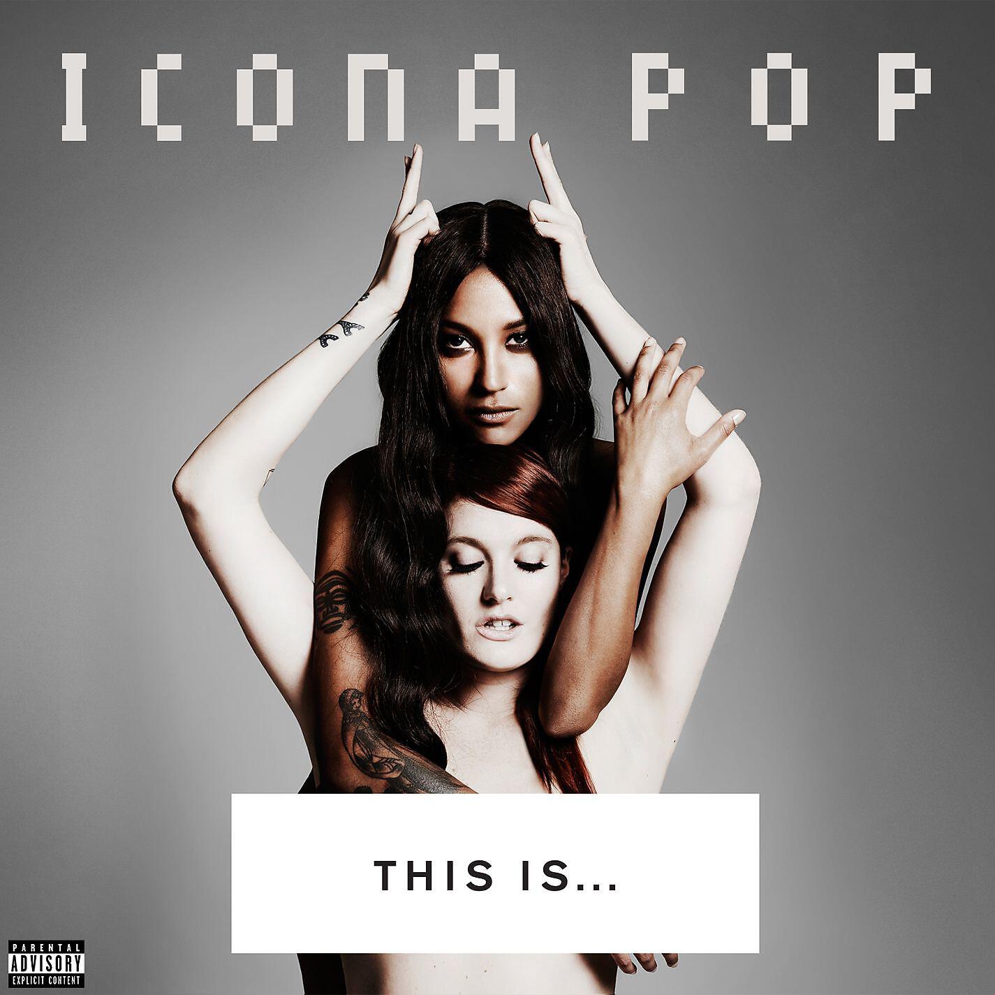 Релиз THIS IS... ICONA POP