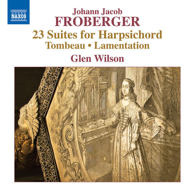 Релиз Froberger: 23 Suites for Harpsichord, Tombeau & Lamentation