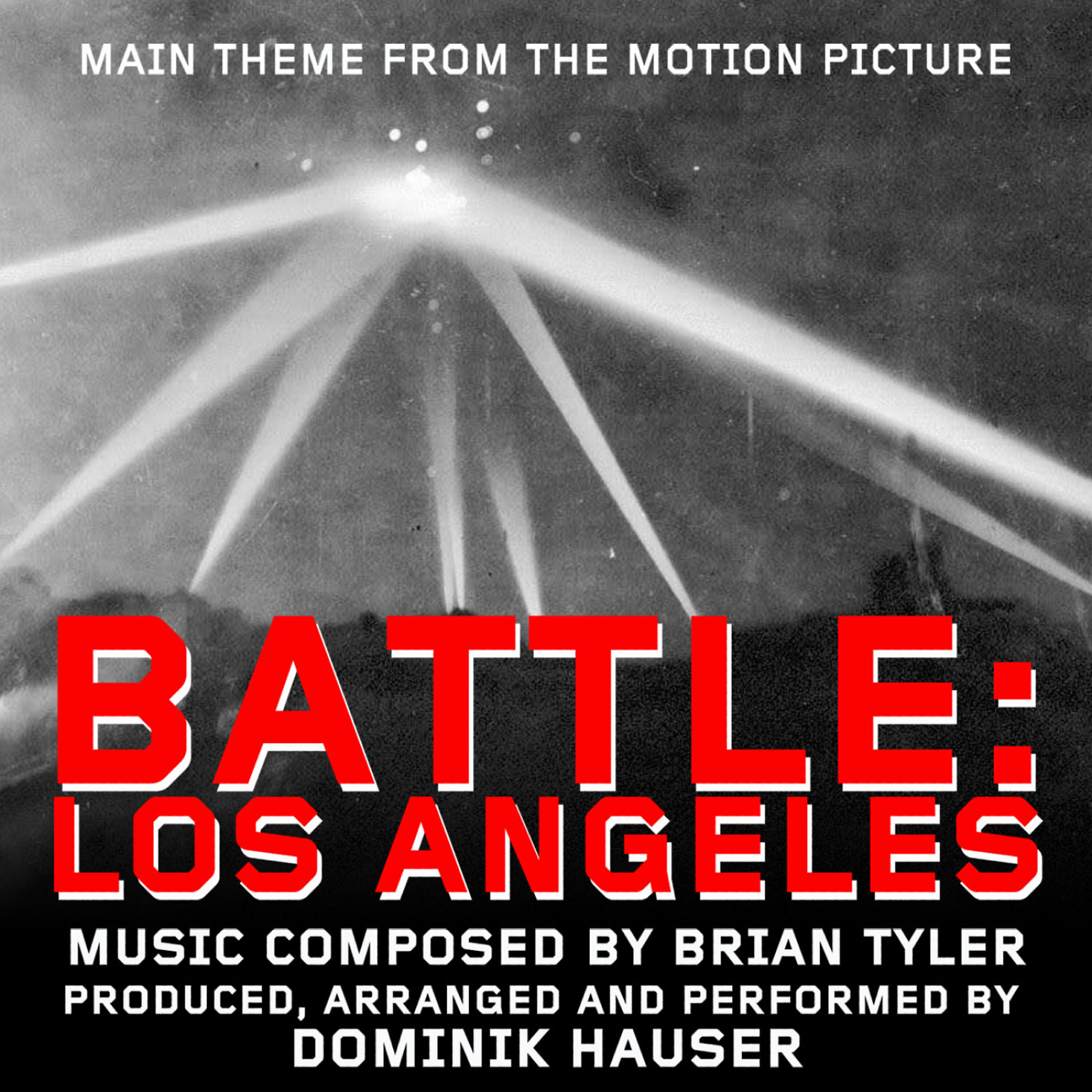 Релиз Battle: Los Angeles - Theme from the Motion Picture (Brian Tyler)