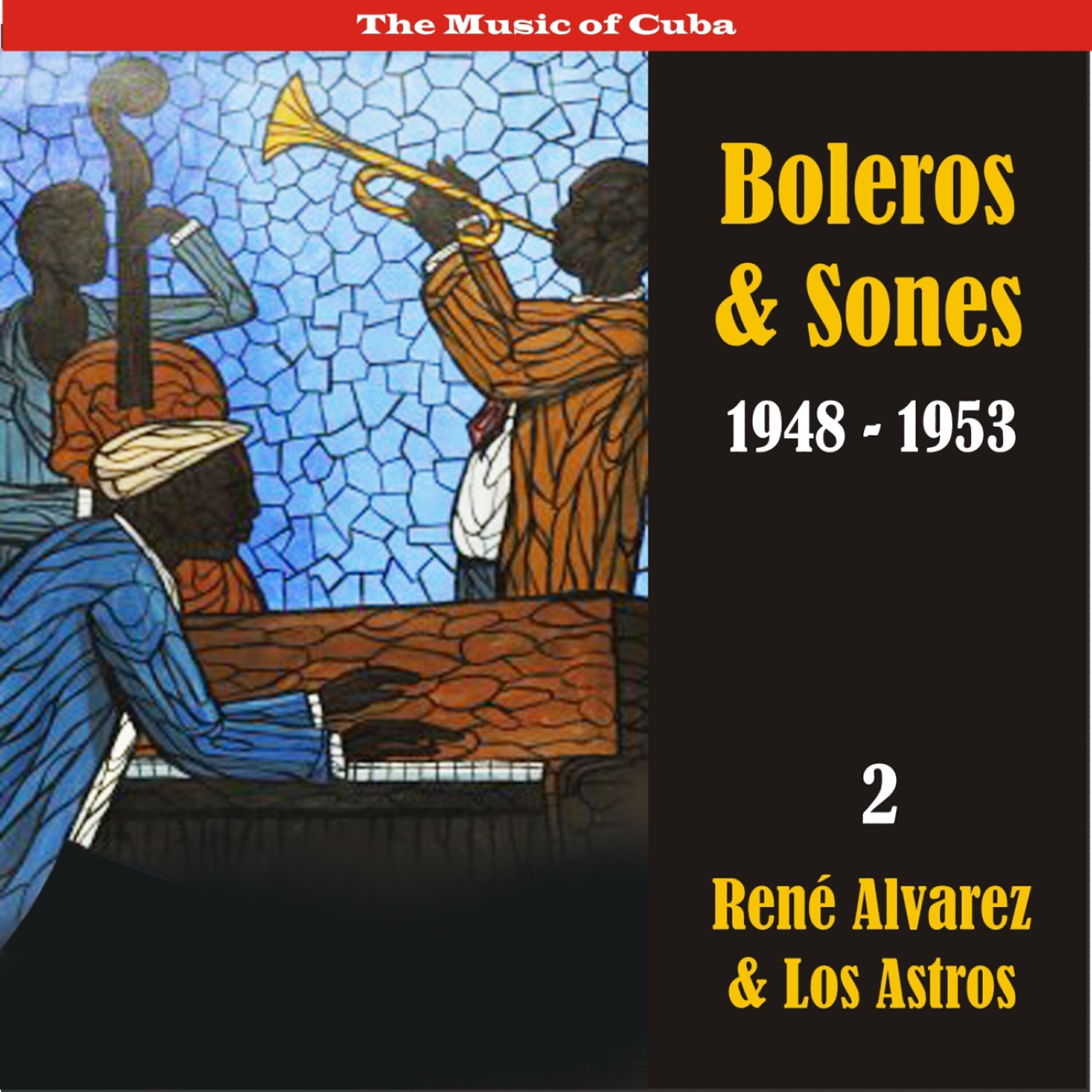 Релиз The Music of Cuba / Boleros & Sones / Recordings 1948 - 1950, Vol. 2