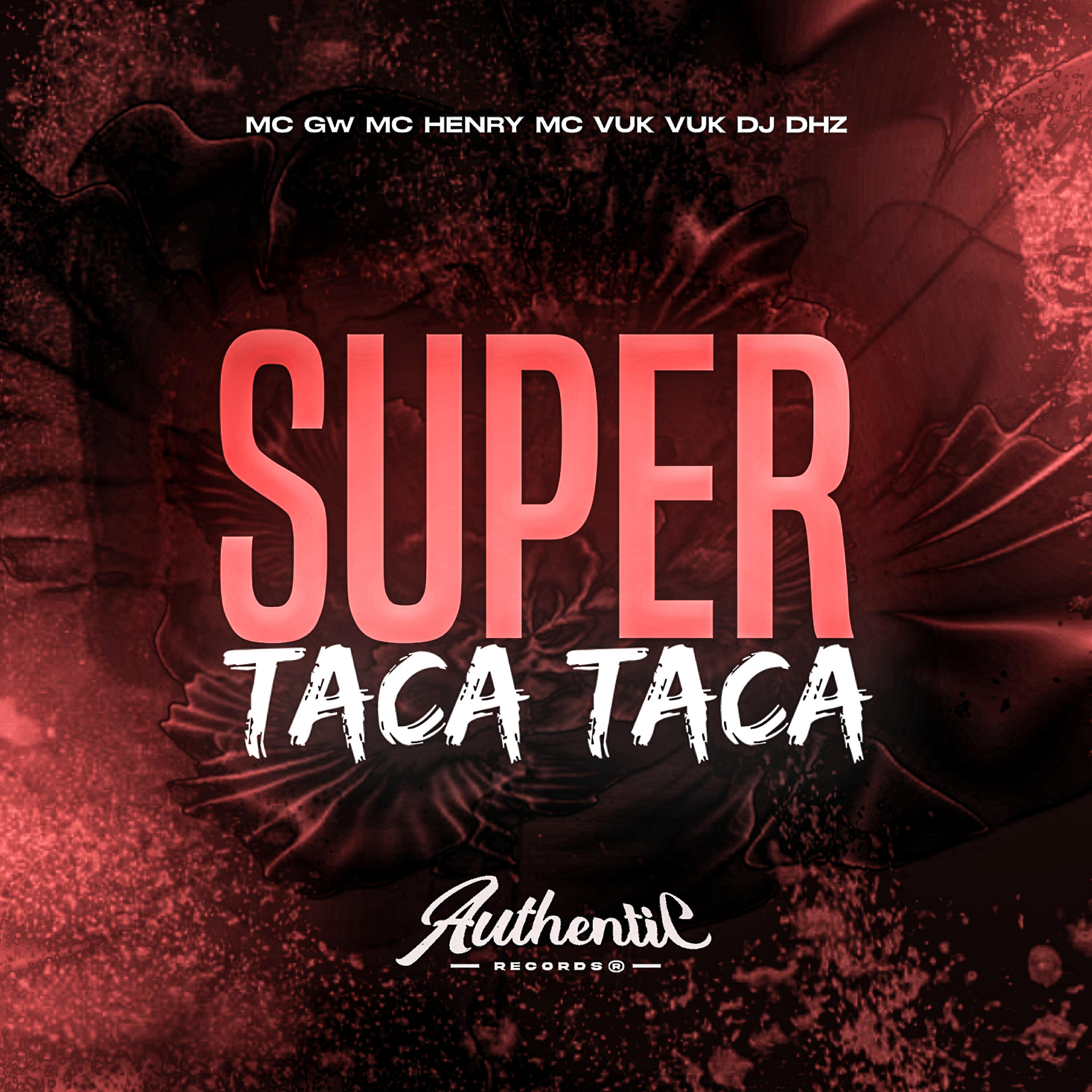 Скачать песню DJ Dhz, Mc Henry, Authentic Records, MC Vuk Vuk, Mc GW - Super Taca Taca бесплатно в MP3 для Android и iOS