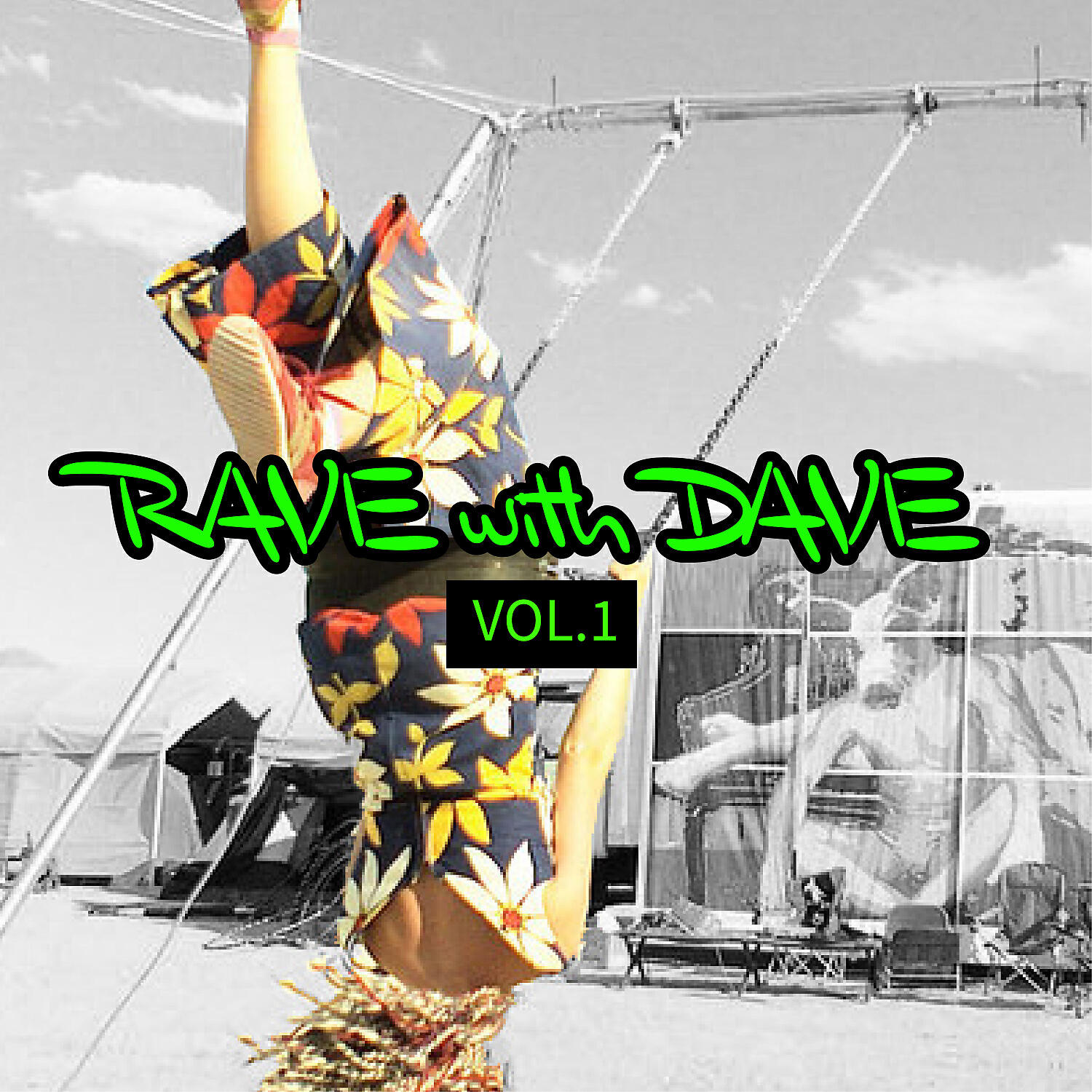 Релиз RAVE with DAVE, Vol. 1
