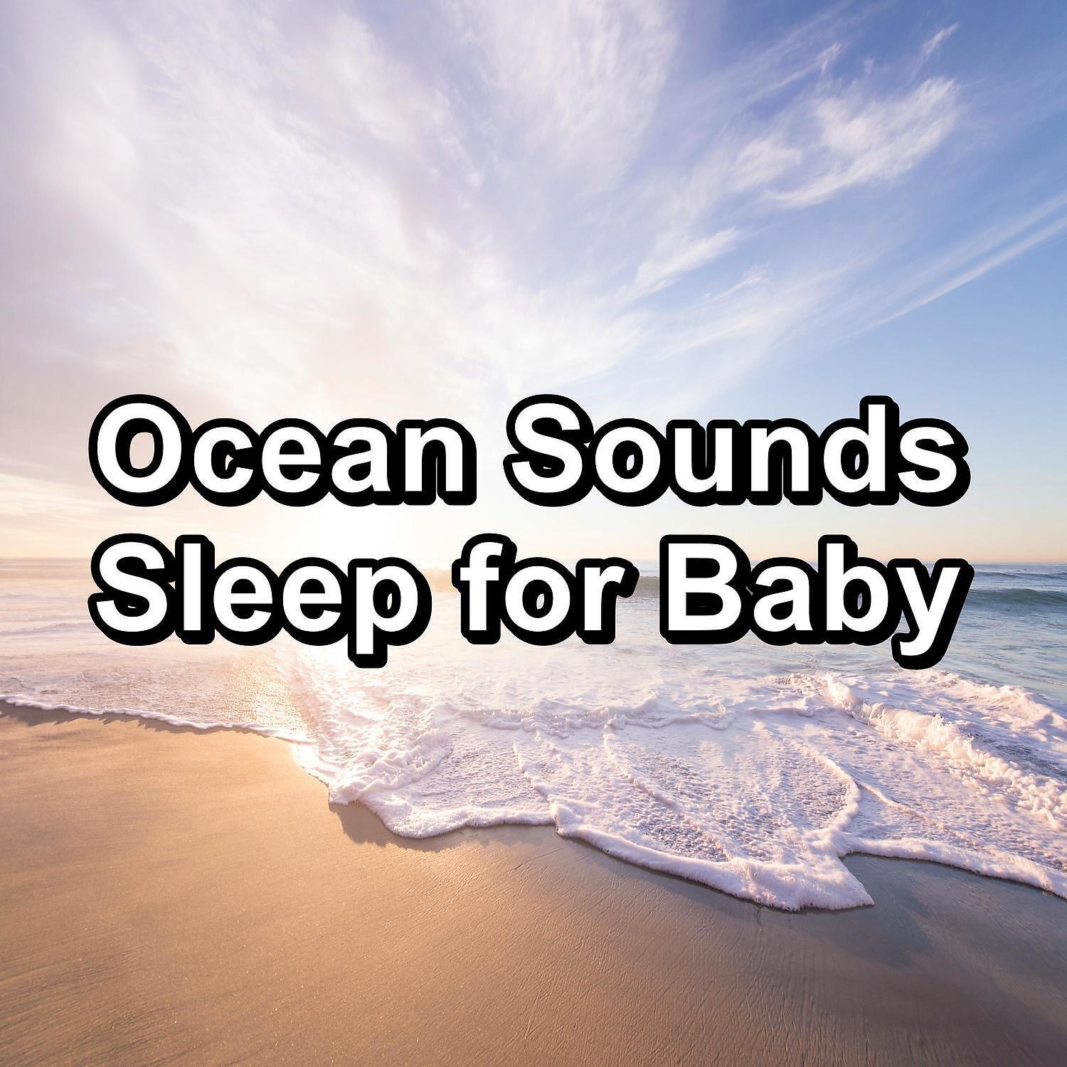 Релиз Ocean Sounds Sleep for Baby