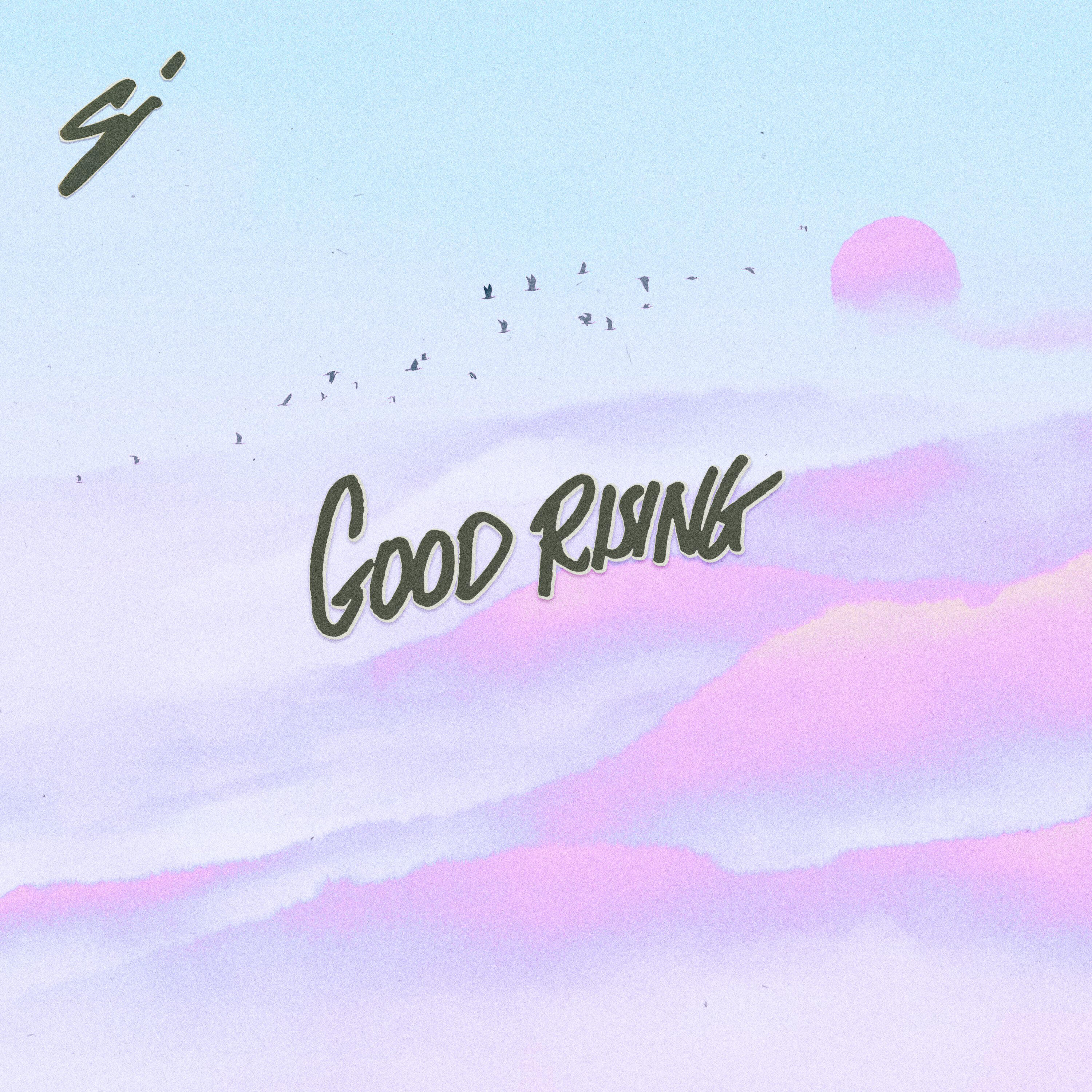 Релиз Good Rising