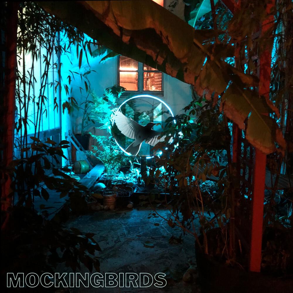 Релиз Mockingbirds