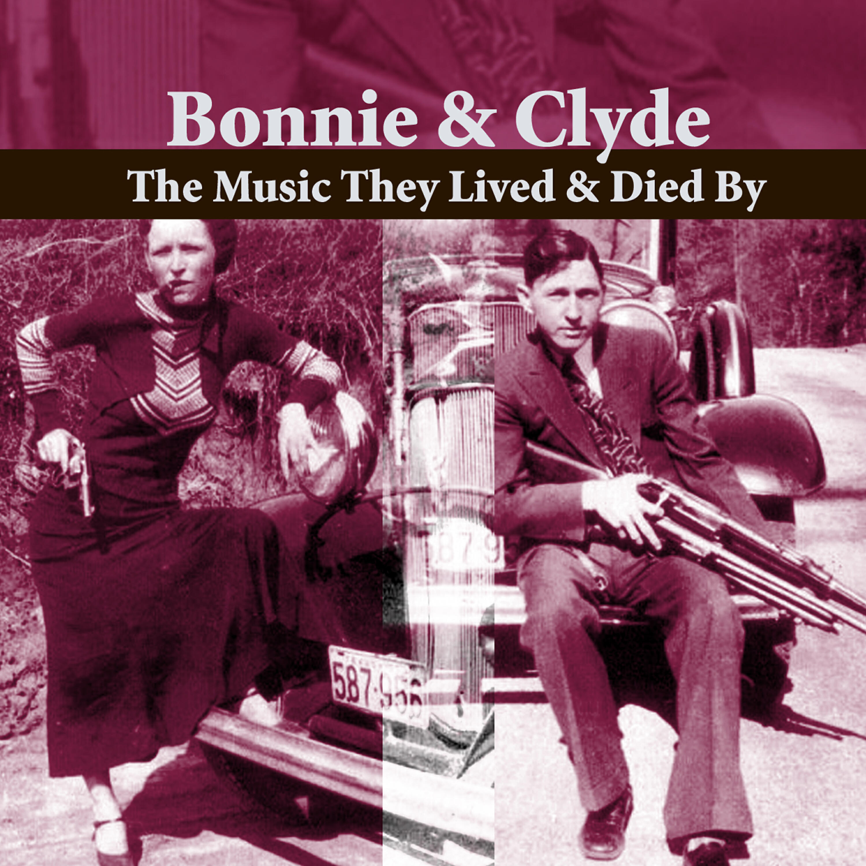 Релиз Bonnie & Clyde - The Music They Lived And Died By