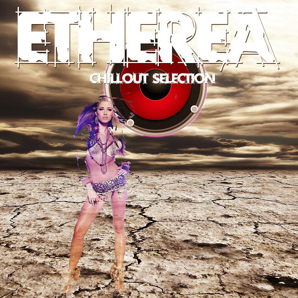 Релиз Etherea Chillout (Chillout Selection)