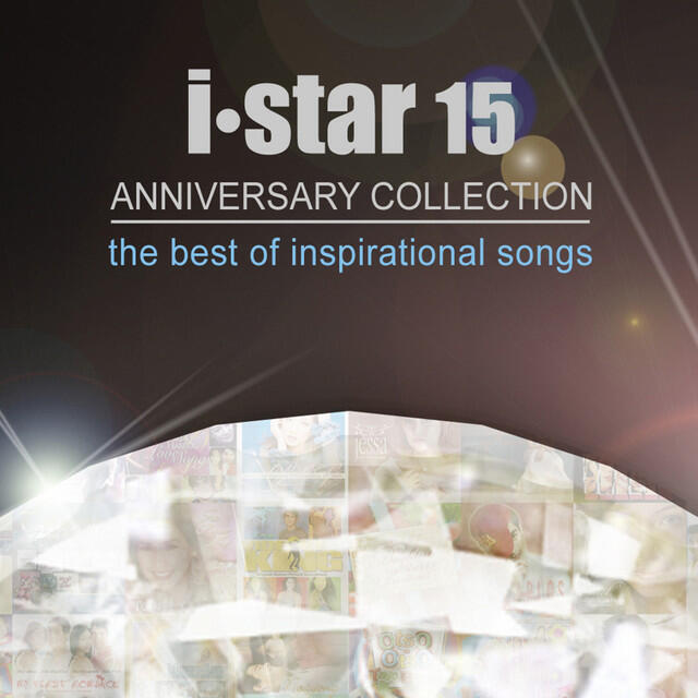Релиз I Star 15 Anniversary Collection (The Best Of Inspirational Songs)