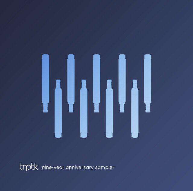 Релиз TRPTK Nine-Year Anniversary Sampler