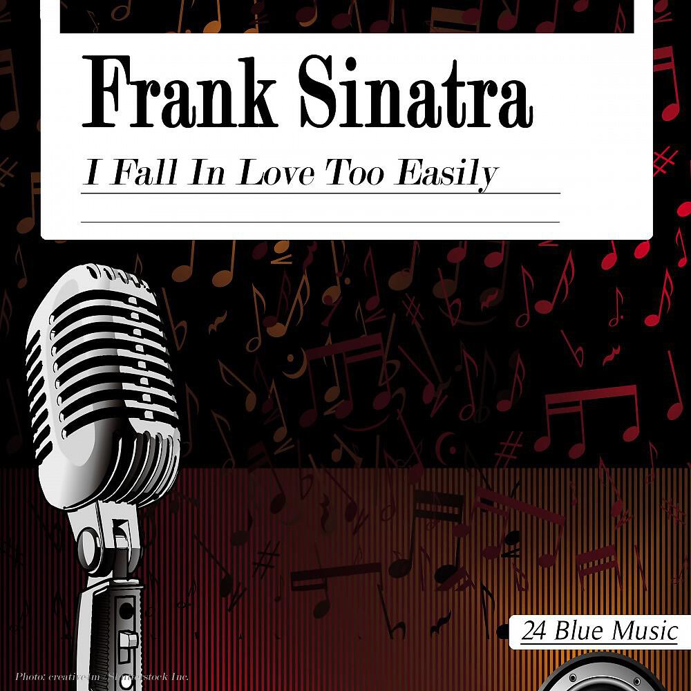 Релиз Frank Sinatra: I Fall in Love Too Easily