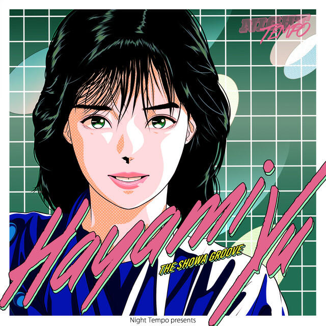 Релиз 早見優 – Night Tempo presents ザ・昭和グルーヴ