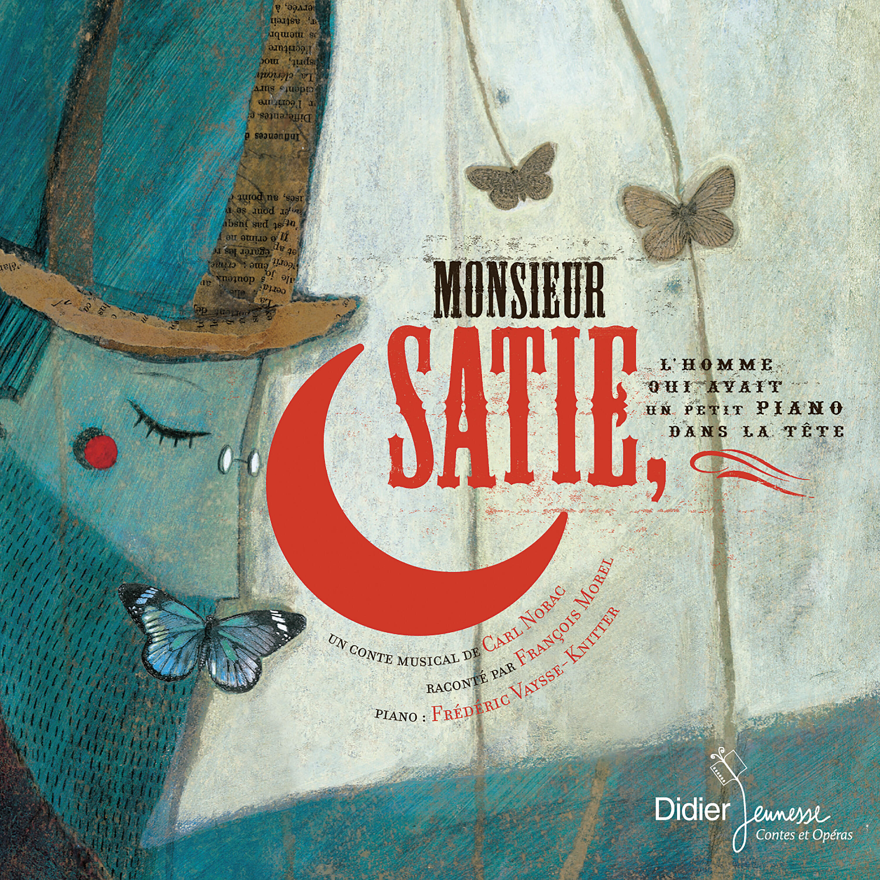Релиз Monsieur Satie, l'homme qui avait un petit piano dans la tête