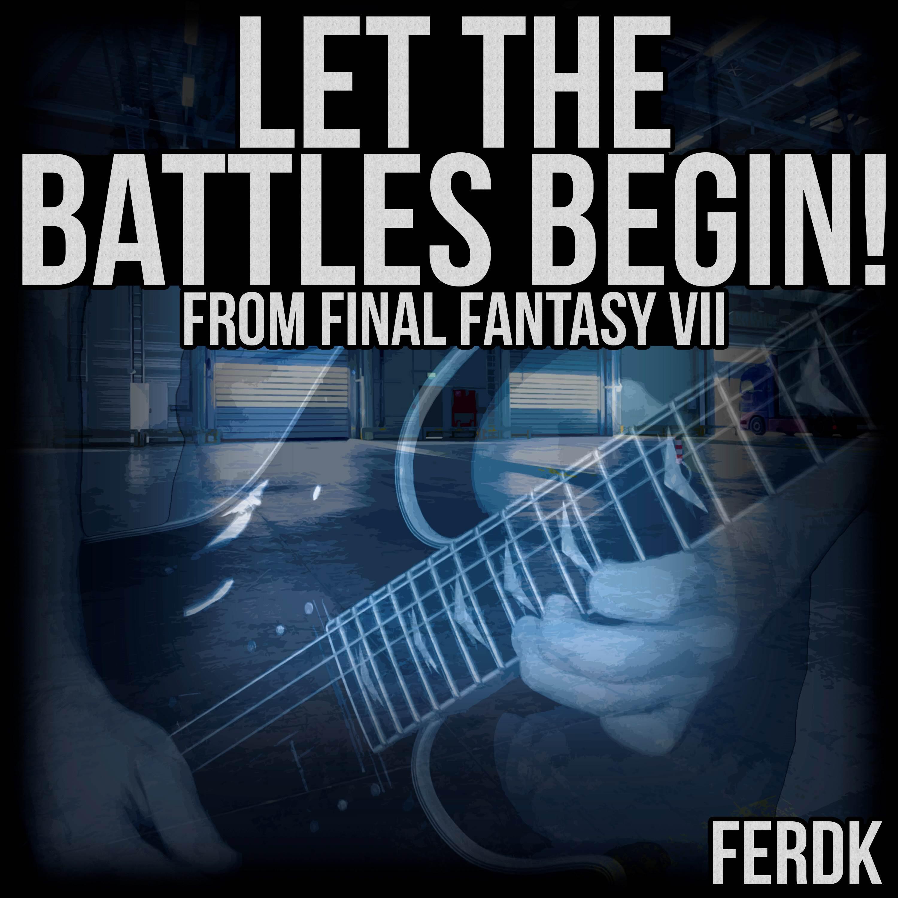 Релиз Let the Battles Begin! (From "Final Fantasy VII")