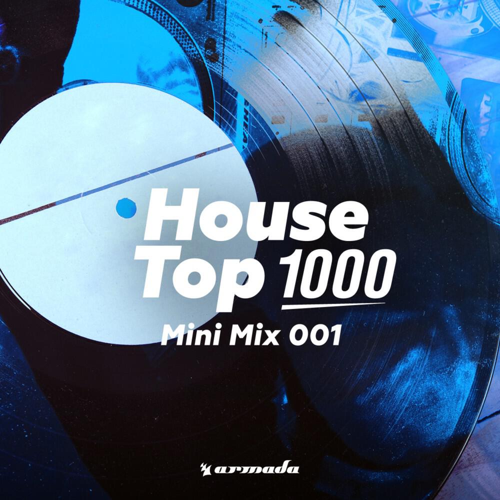 Релиз House Top 1000 (Mini Mix 001)