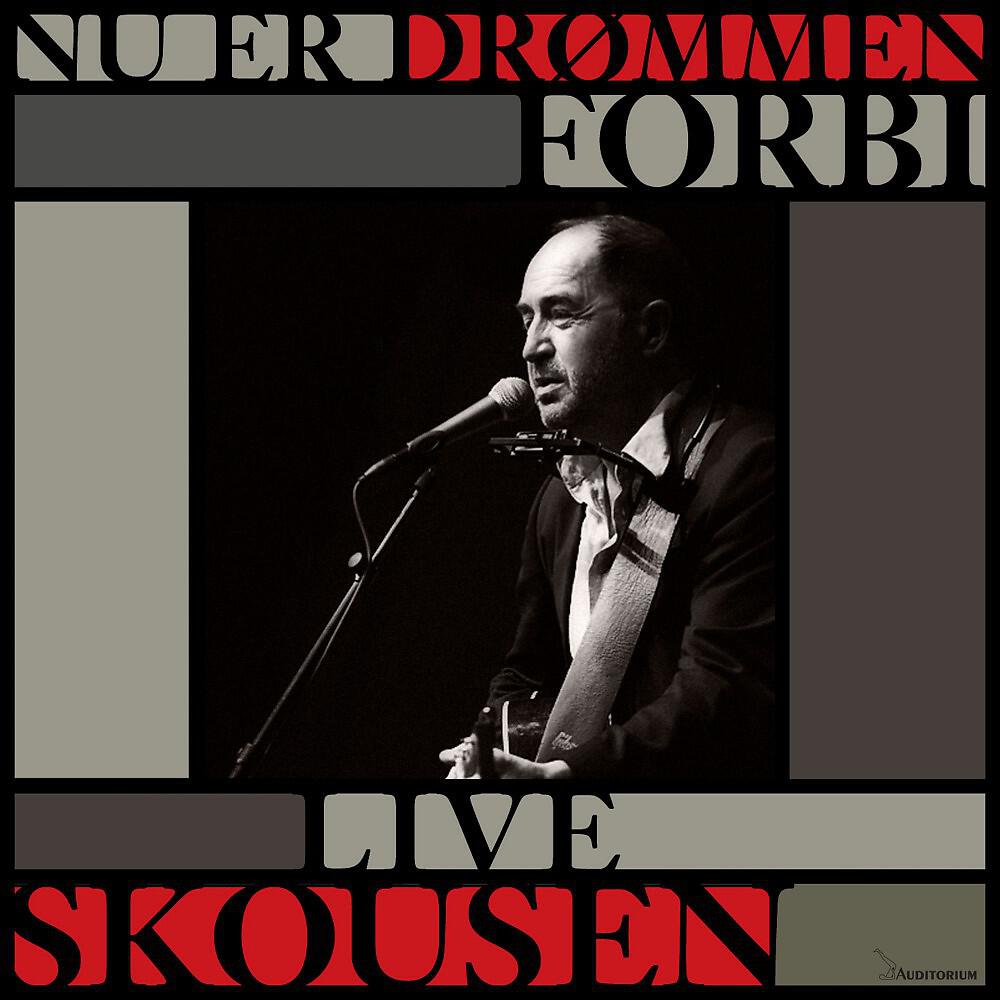 Релиз Nu Er Drømmen Forbi - Live Skousen