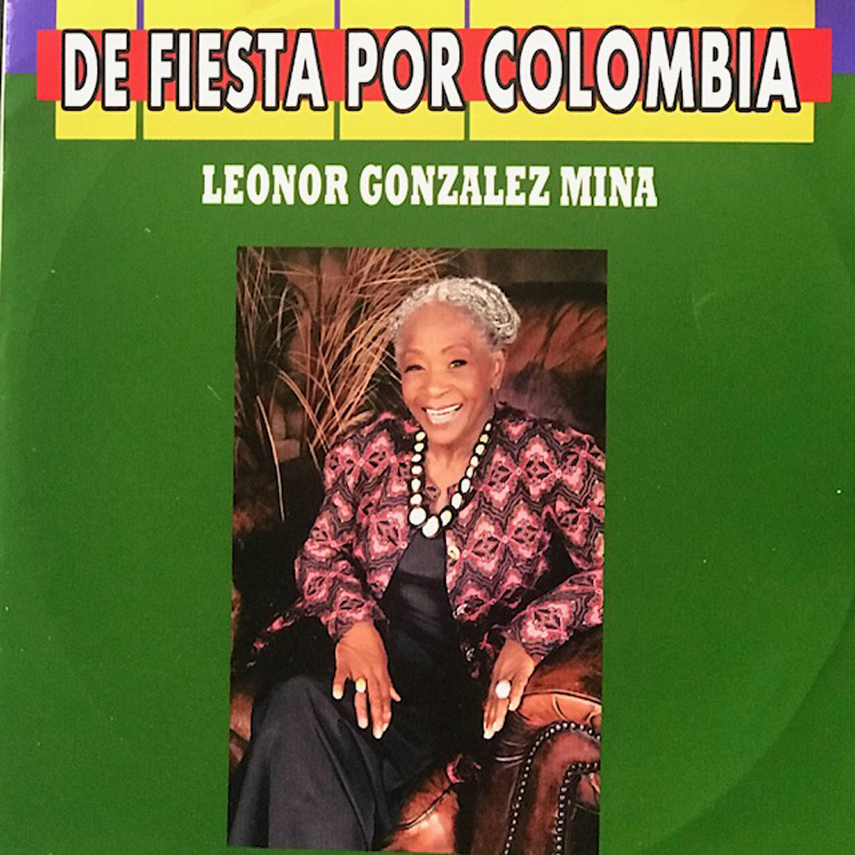 Релиз De Fiesta por Colombia Leonor Gonzalez Mina