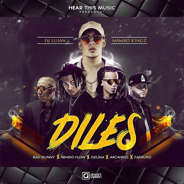 Постер альбома Diles (feat. Arcangel, Nengo Flow, Dj Luian & Mambo Kings)