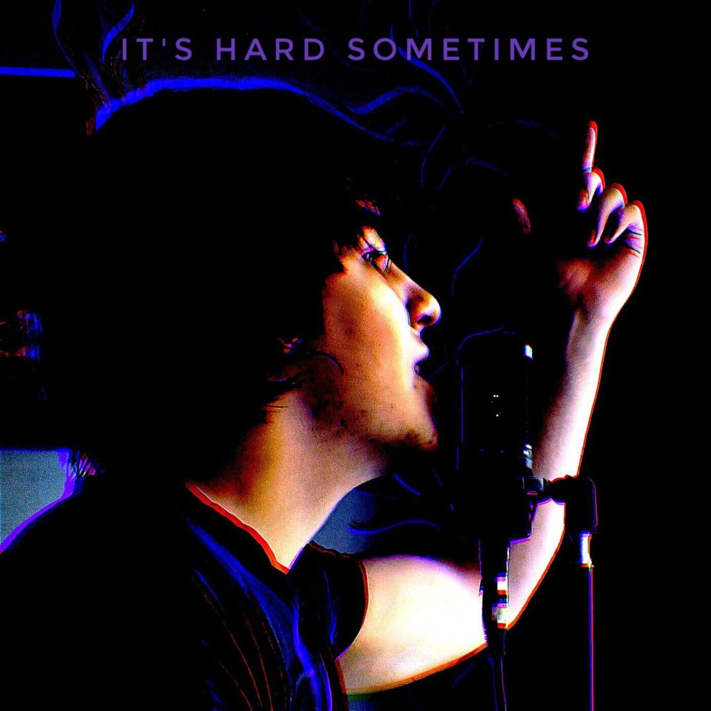 Релиз It's Hard Sometimes