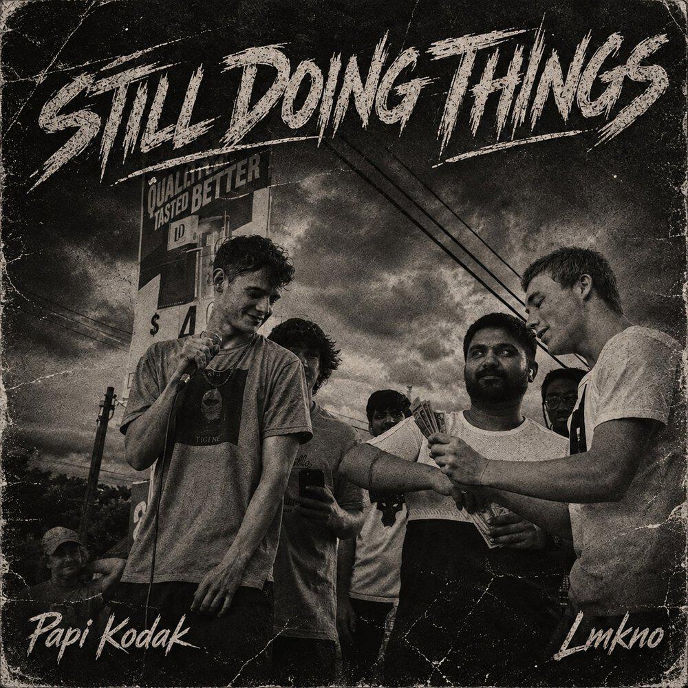 Релиз Still Doing Things