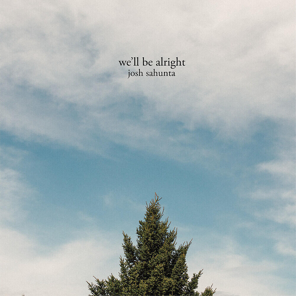 Релиз We'll Be Alright
