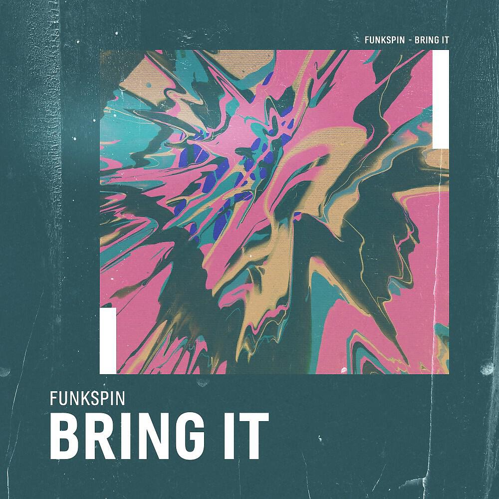 Релиз Bring It