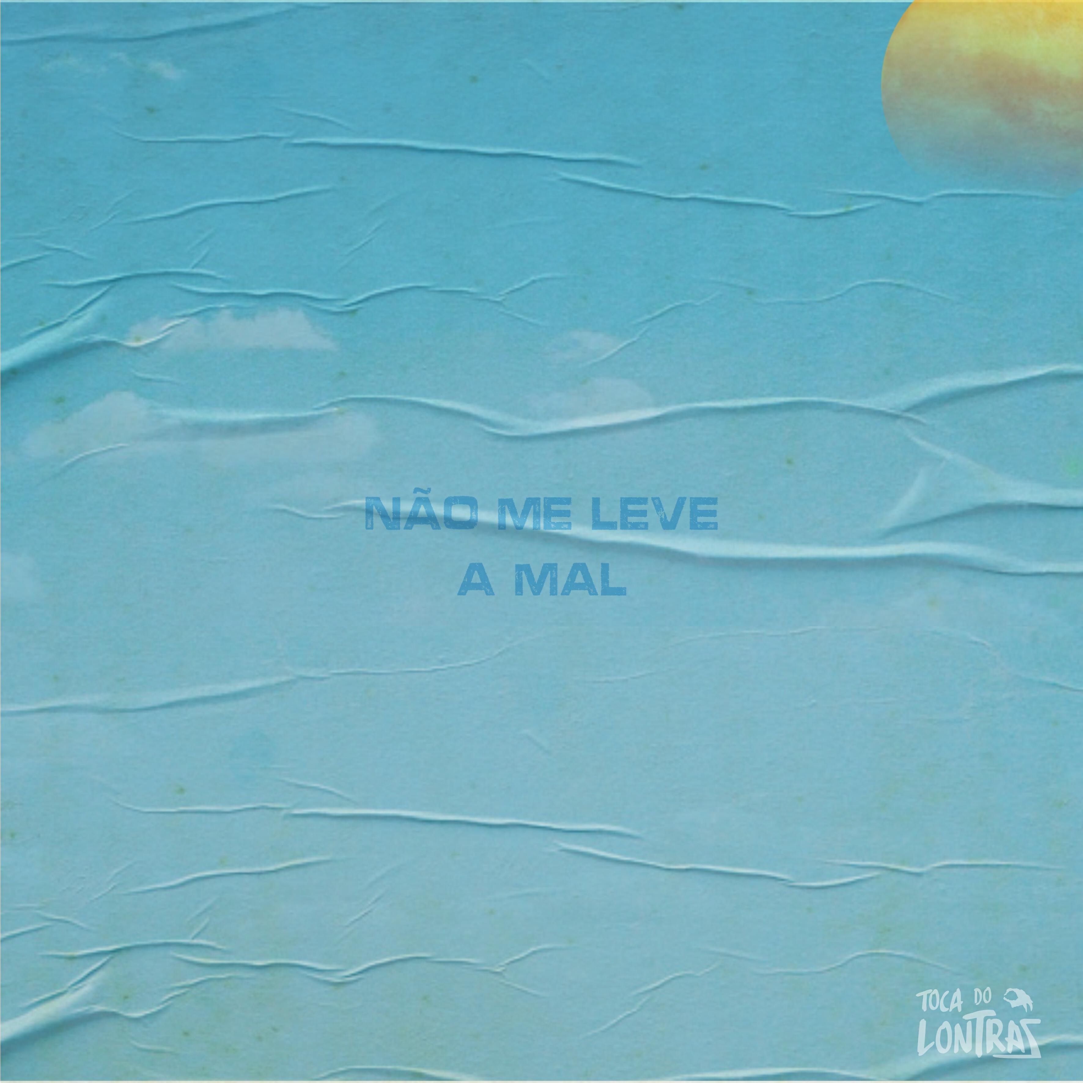 Релиз Não Me Leve a Mal