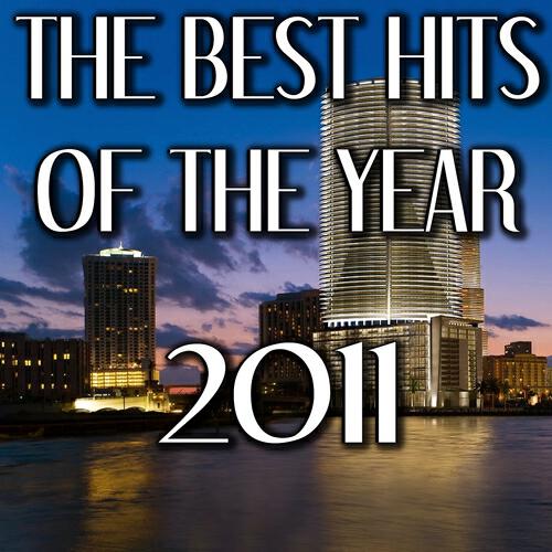 Релиз The Best Hits of the Year 2011, Vol. 1