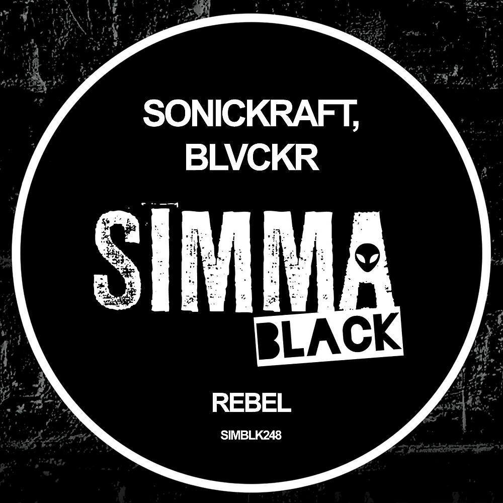 Скачать песню Sonickraft, Blvckr - Rebel (Edit) бесплатно в MP3 для Android и iOS