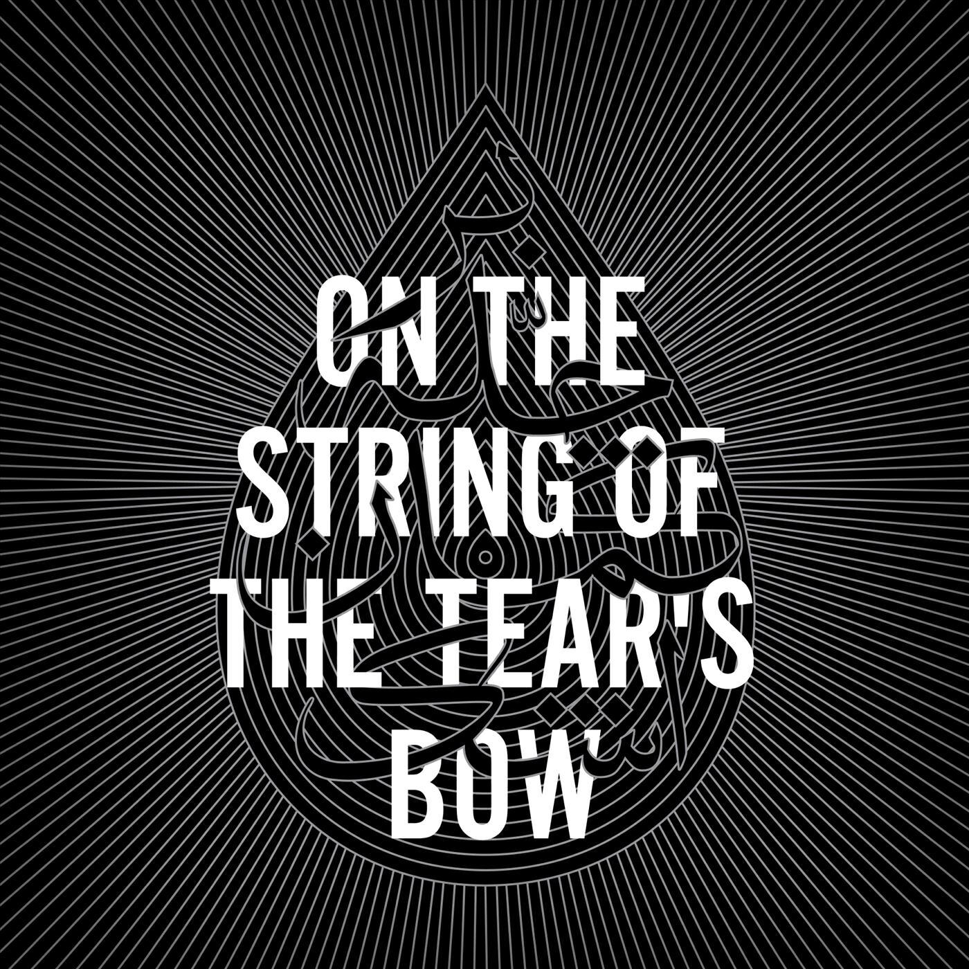 Релиз On the String of the Tear's Bow