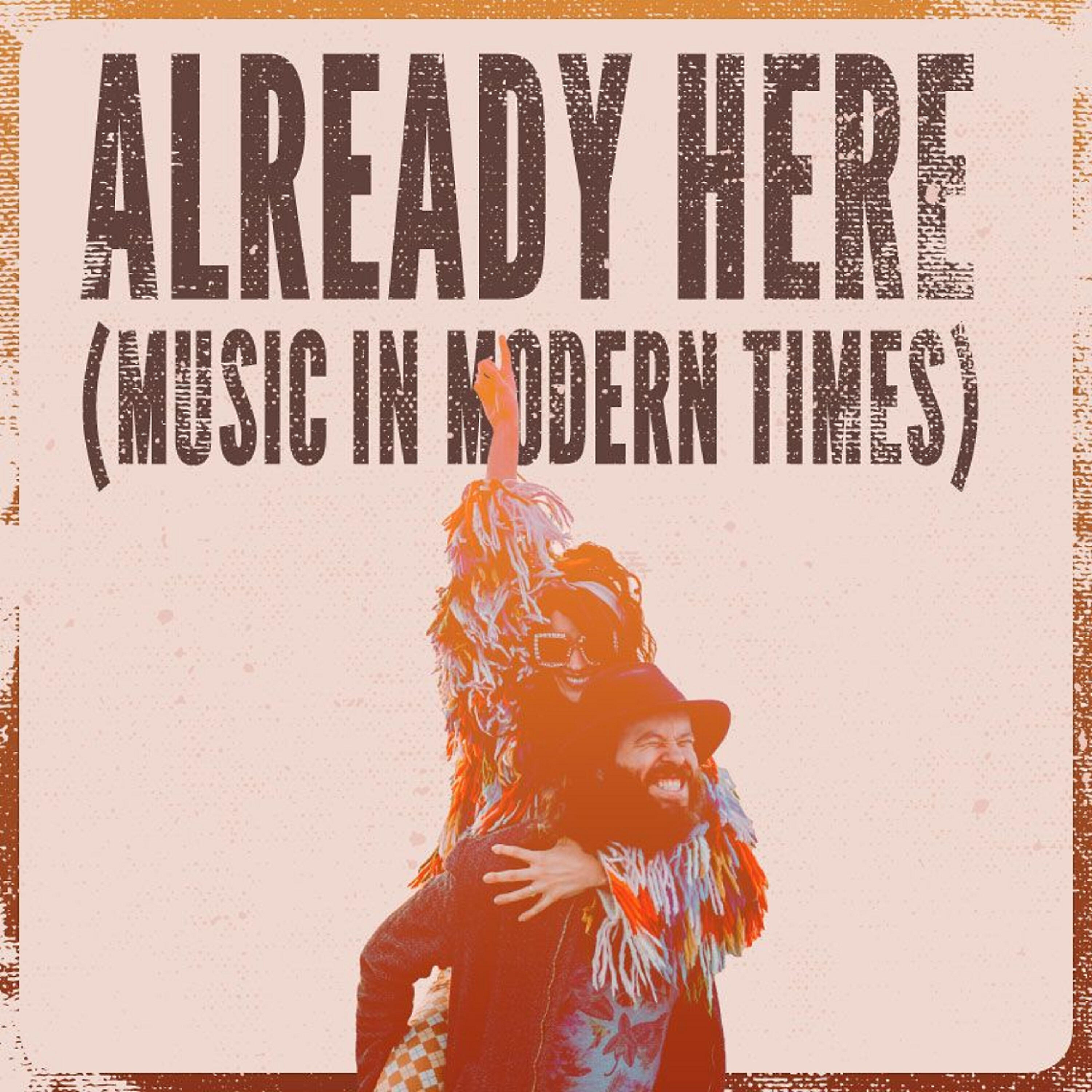 Постер альбома Already Here (Music in Modern Times)
