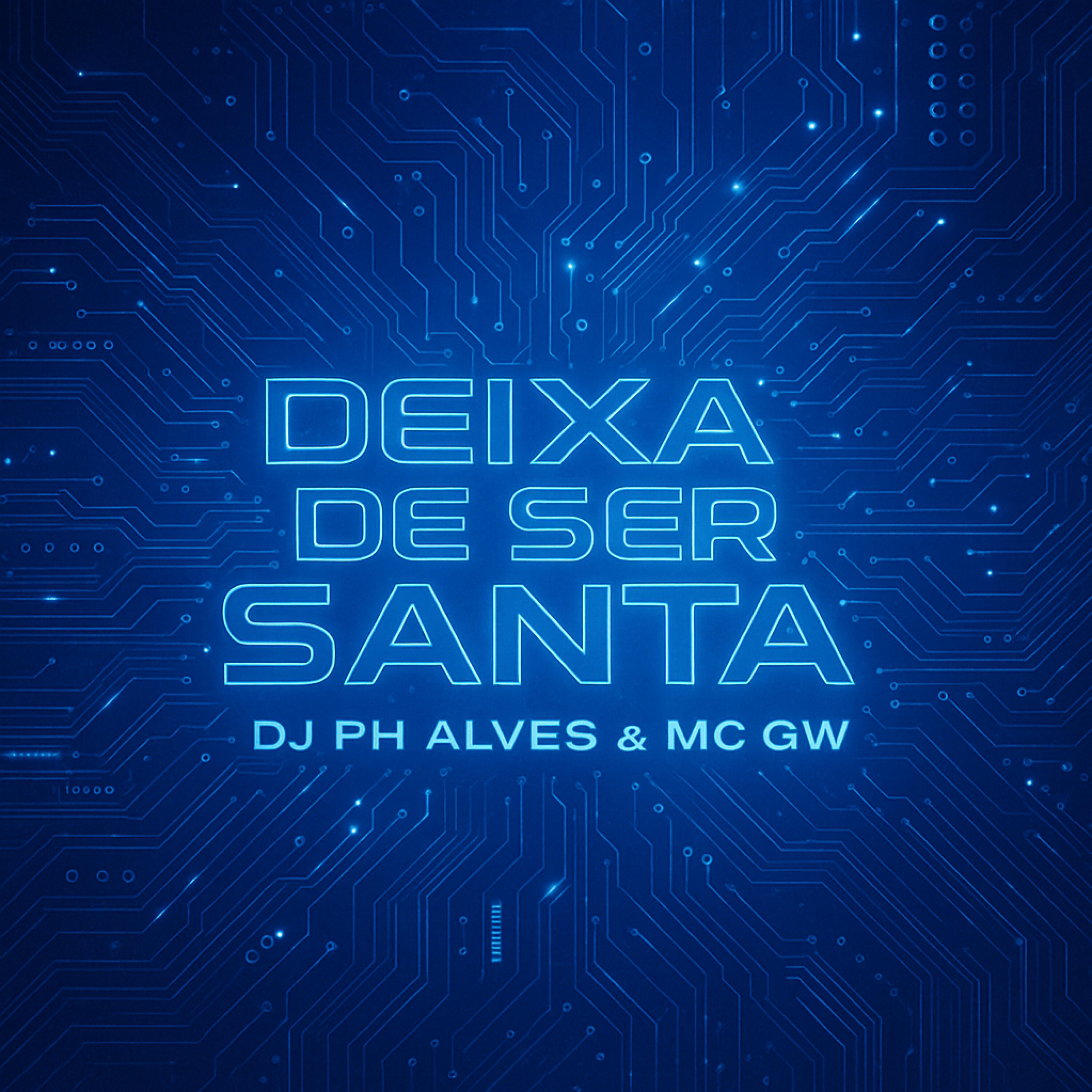 Релиз Deixa de Ser Santa