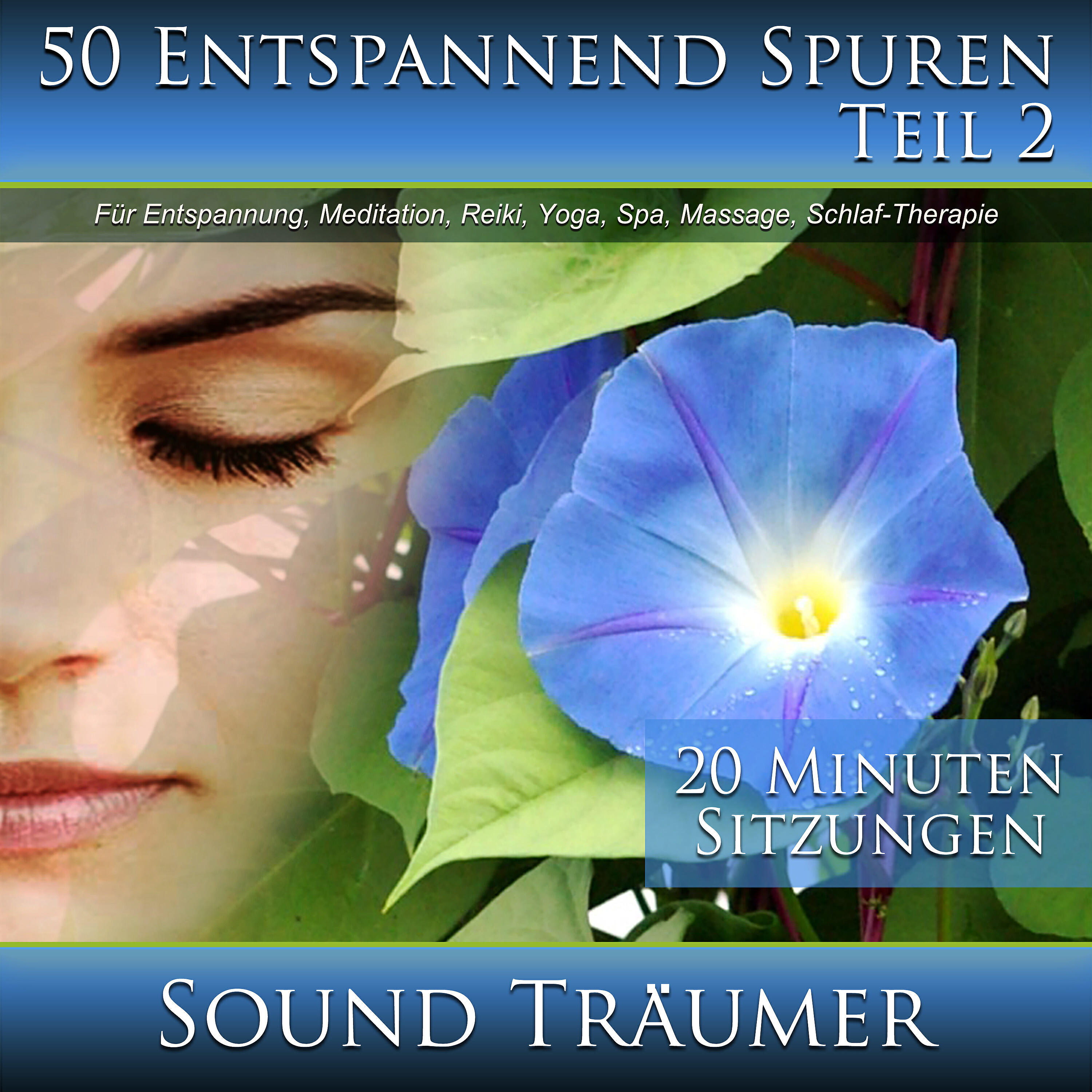 Релиз 50 Entspannend Spuren, Für Entspannung, Meditation, Reiki, Yoga, Spa, Massage, Schlaf-Therapie, Teil 2 (20 Minuten Sitzungen)
