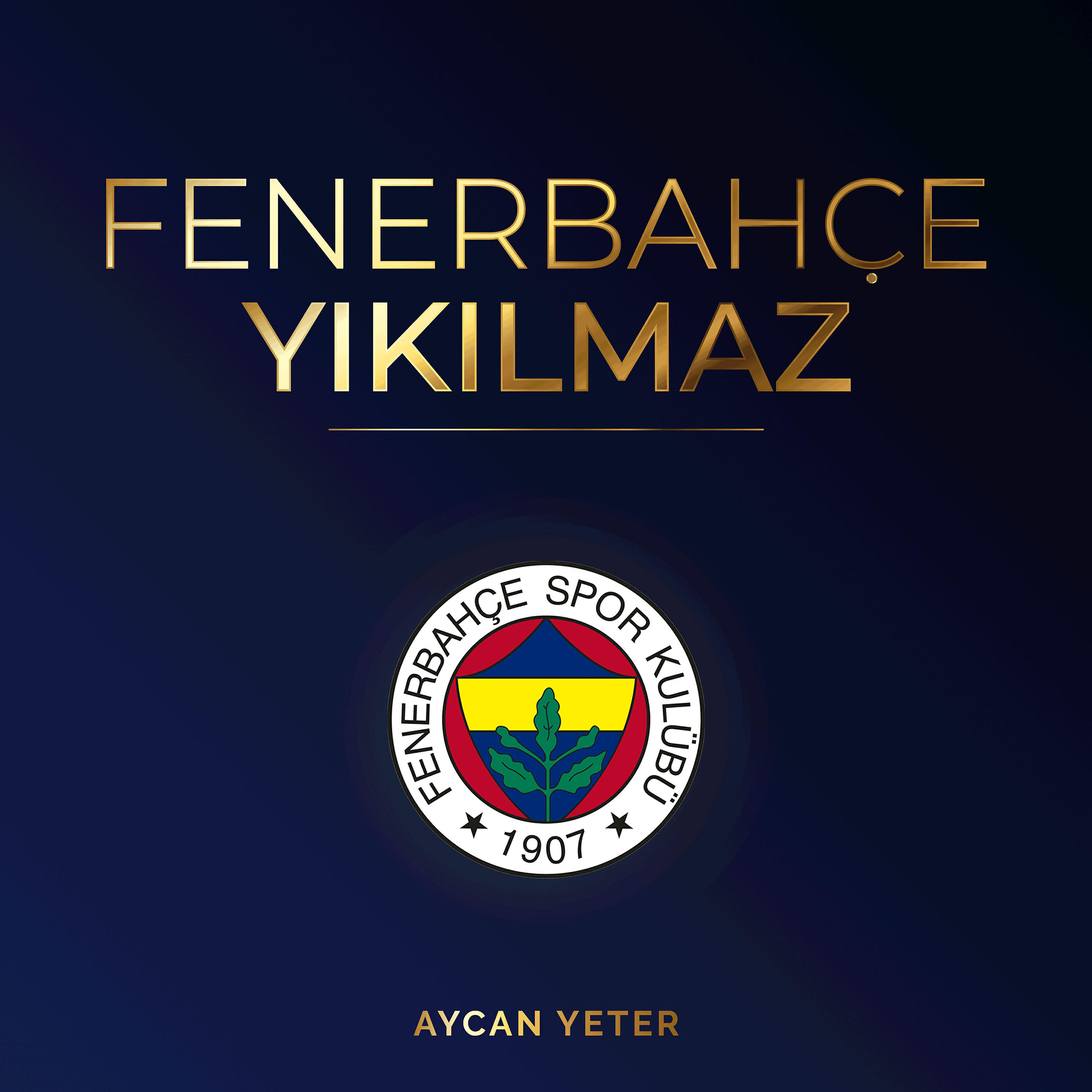 Релиз Fenerbahçe Yıkılmaz