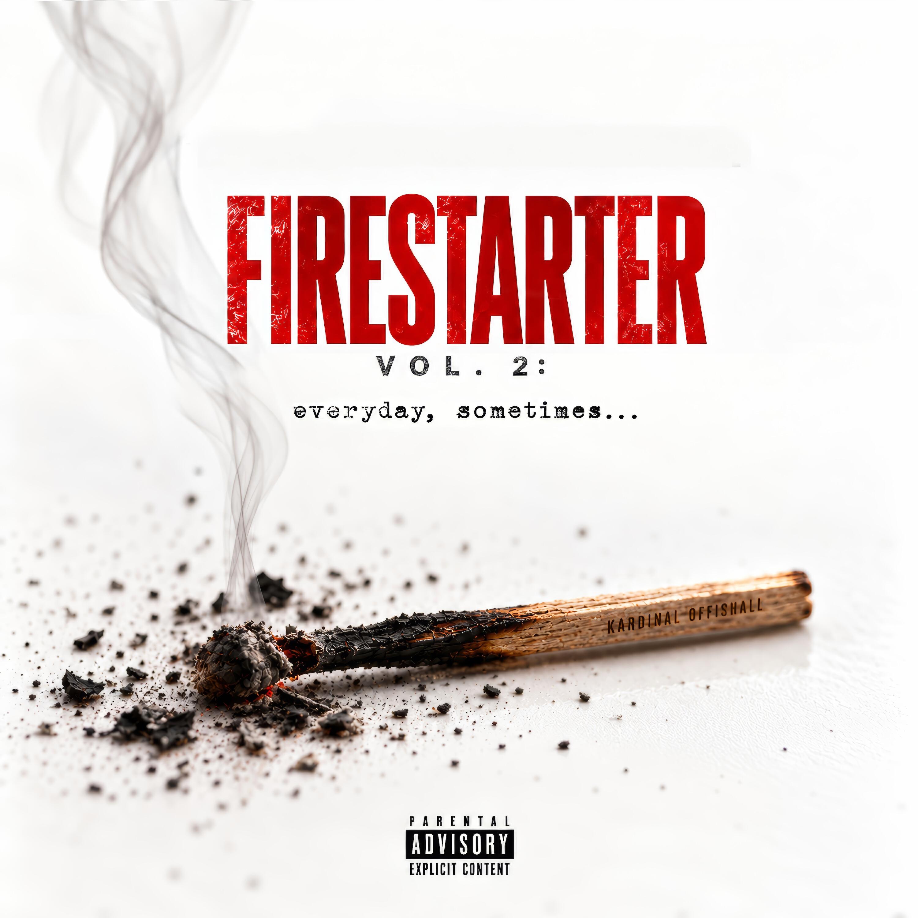 Релиз Firestarter Vol 2: Everyday, Sometimes…
