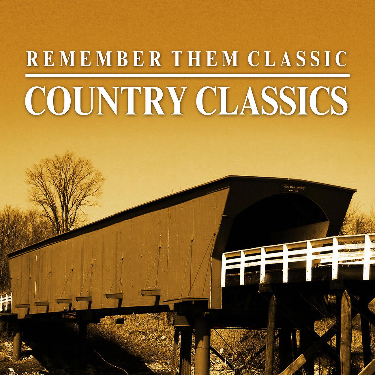 Релиз Remember Them Classic Country Classics