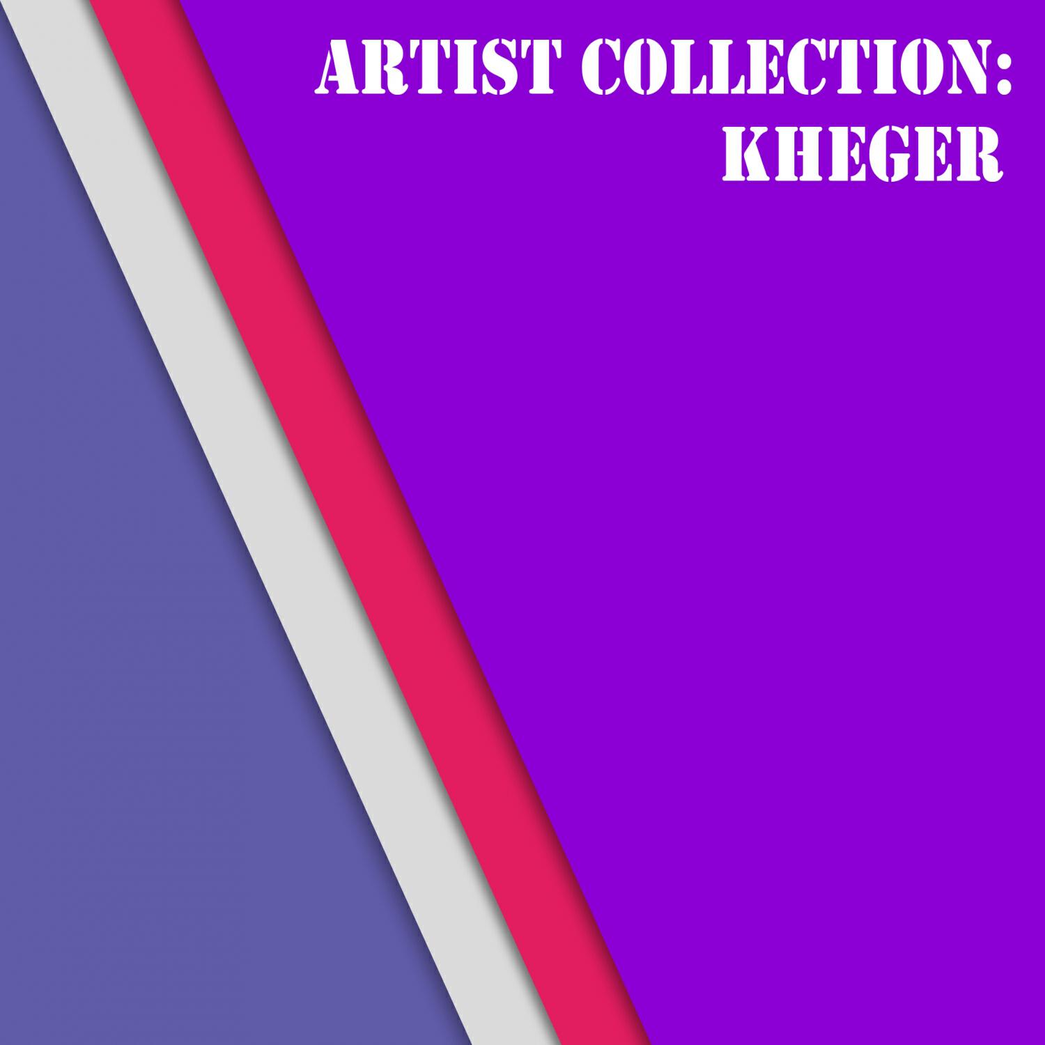 Релиз Artist Collection: Kheger