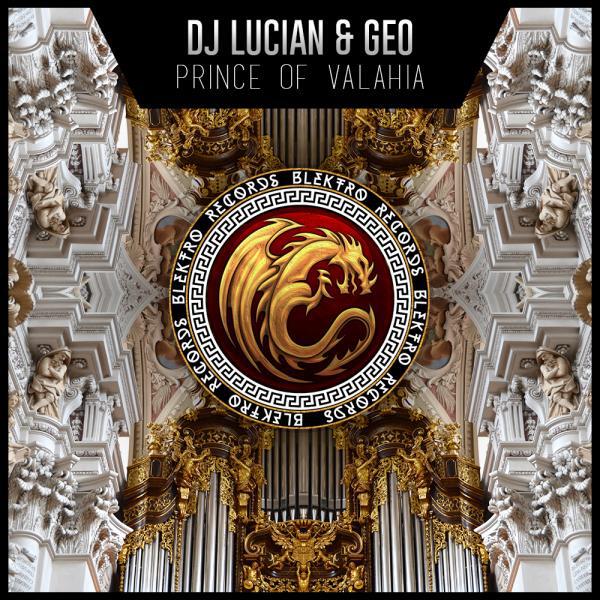 Скачать песню DJ Lucian & Geo - Prince Of Valahia (Original Mix) бесплатно в MP3 для Android и iOS