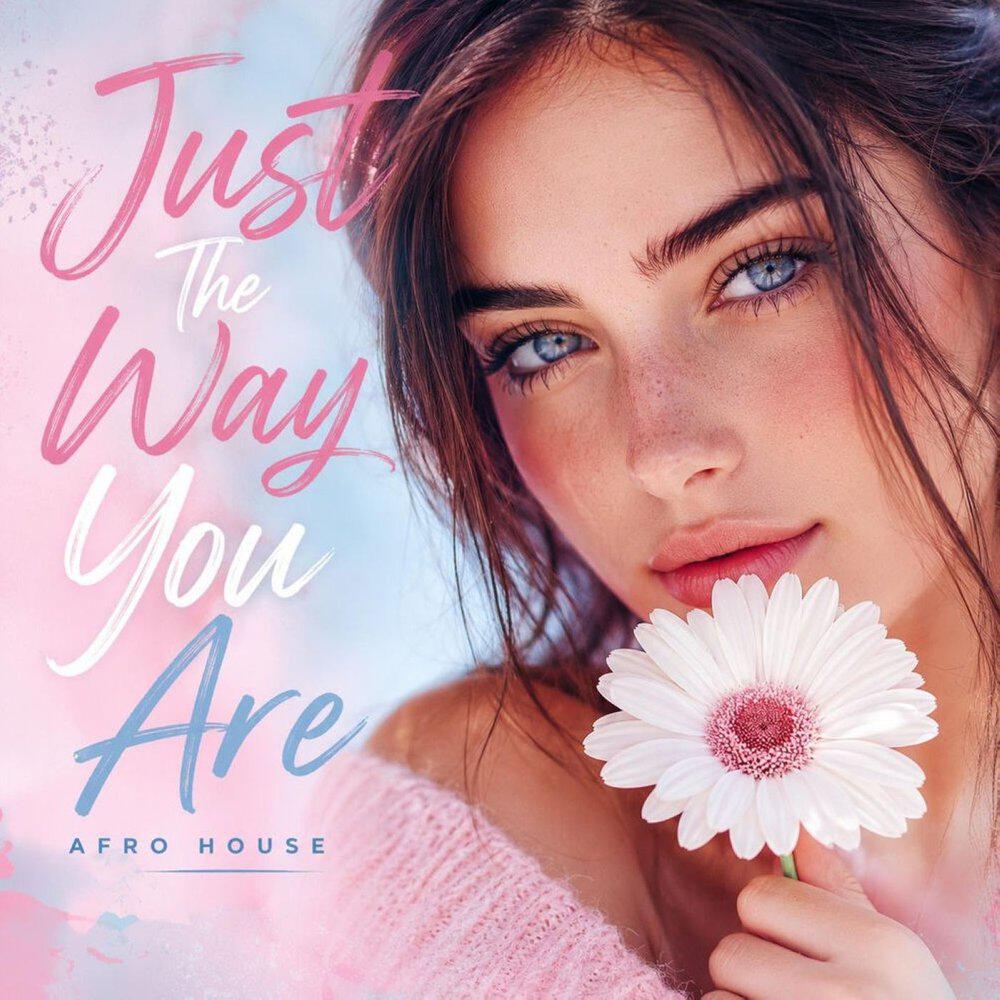 Релиз Just the way you are (Afro House)