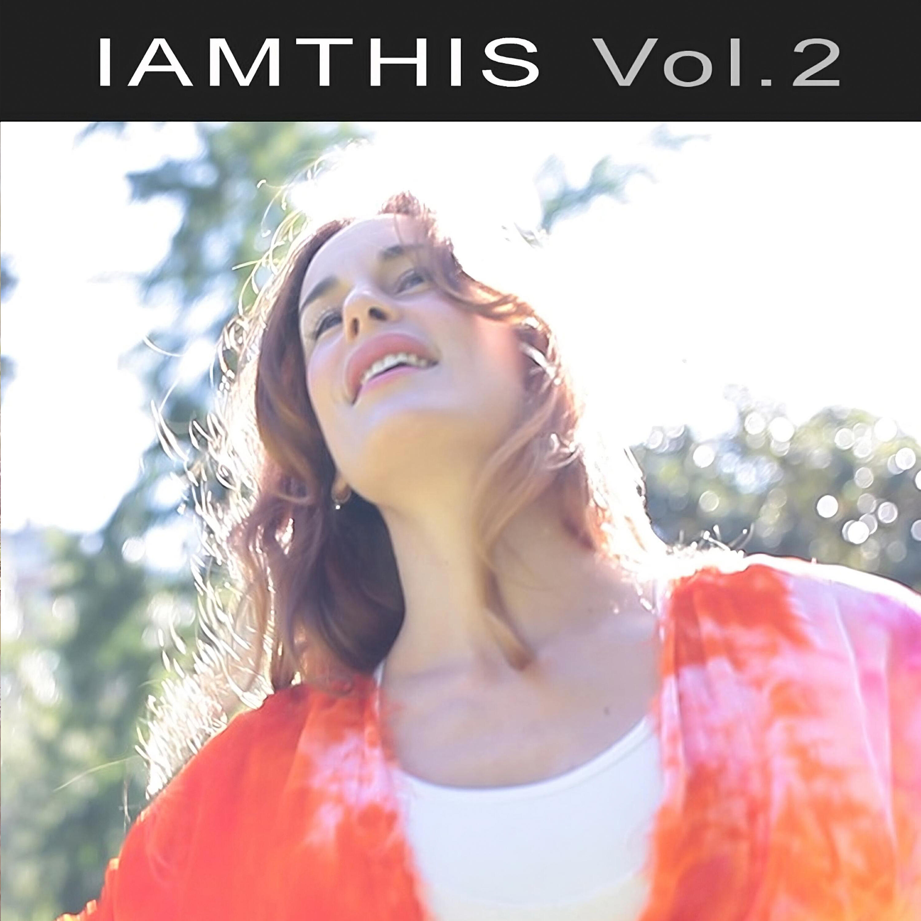Релиз I Am This Vol. 2