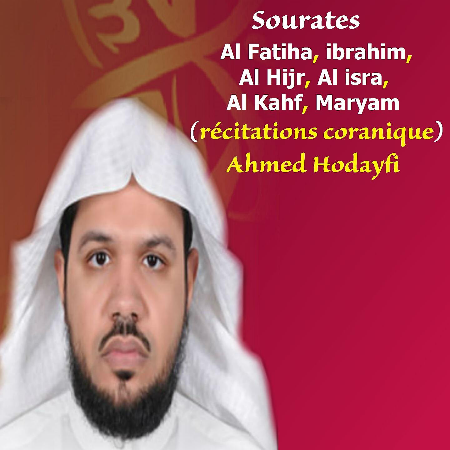 Релиз Sourates Al Fatiha, ibrahim, Al Hijr , Al isra, Al Kahf , Maryam