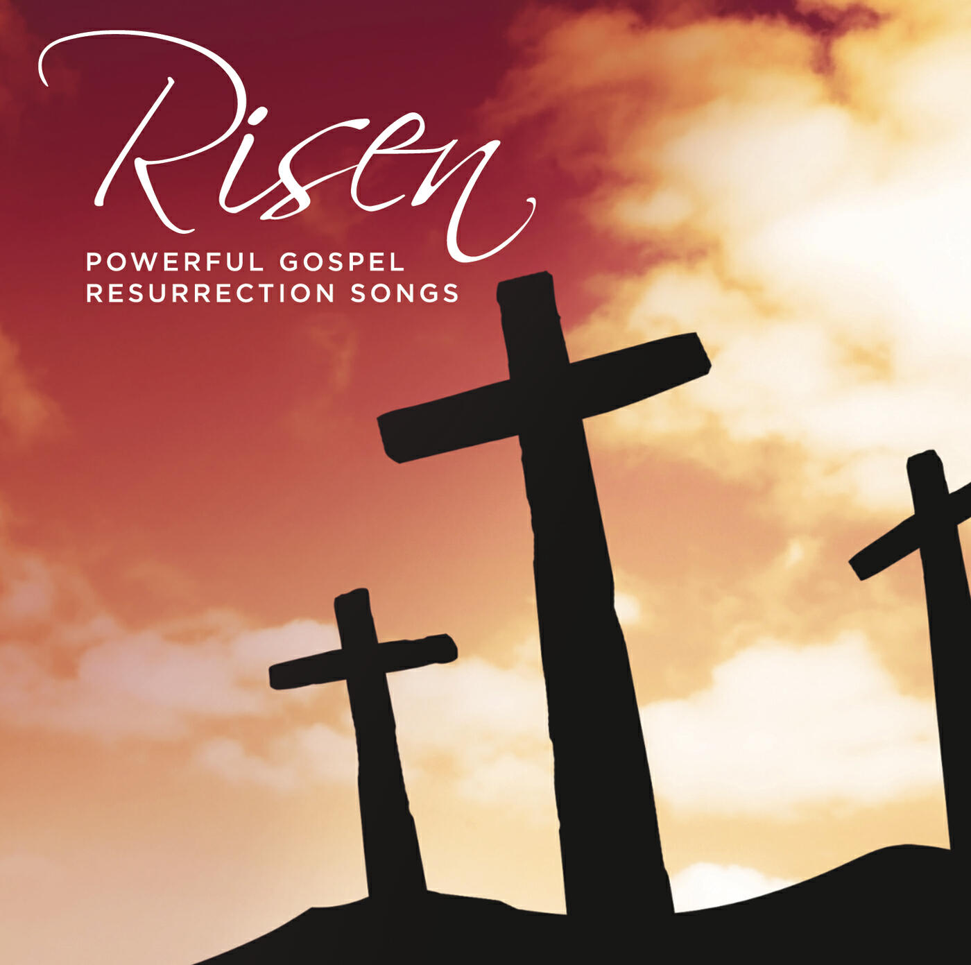 Постер альбома Risen Powerful Gospel Resurrection Songs