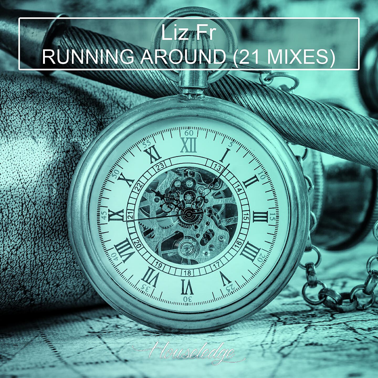 Релиз Running Around (21 Mixes)