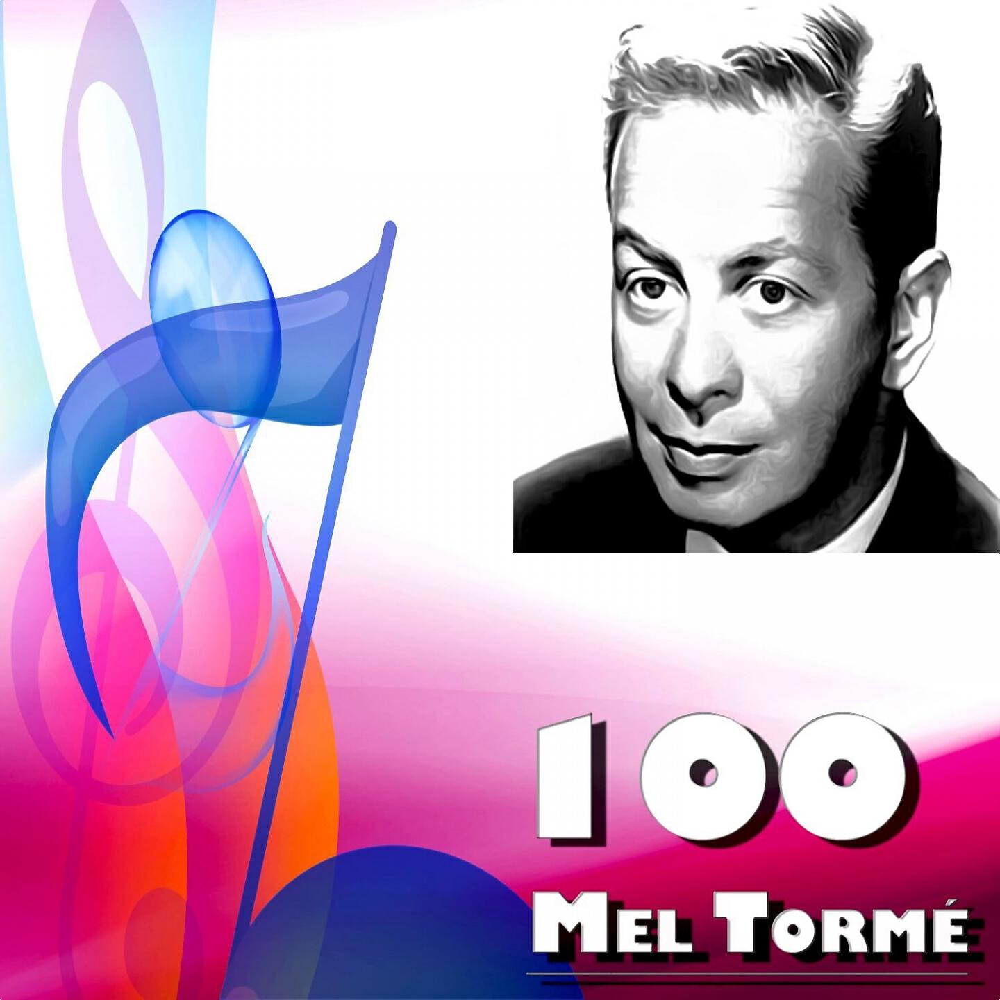 Постер альбома 100 Mel Tormé