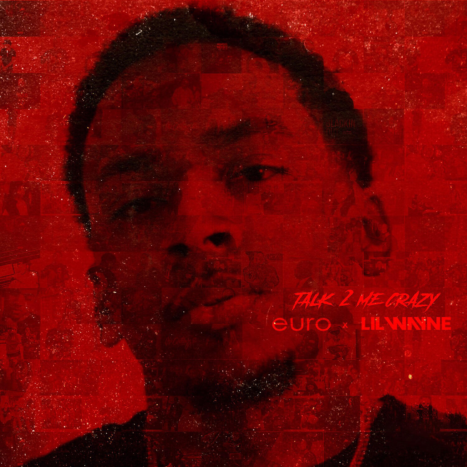 Euro, Lil Wayne - Talk 2 Me Crazy