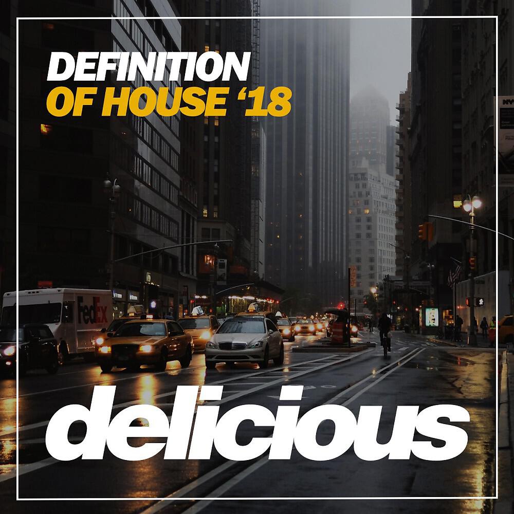 Релиз Definition of House '18