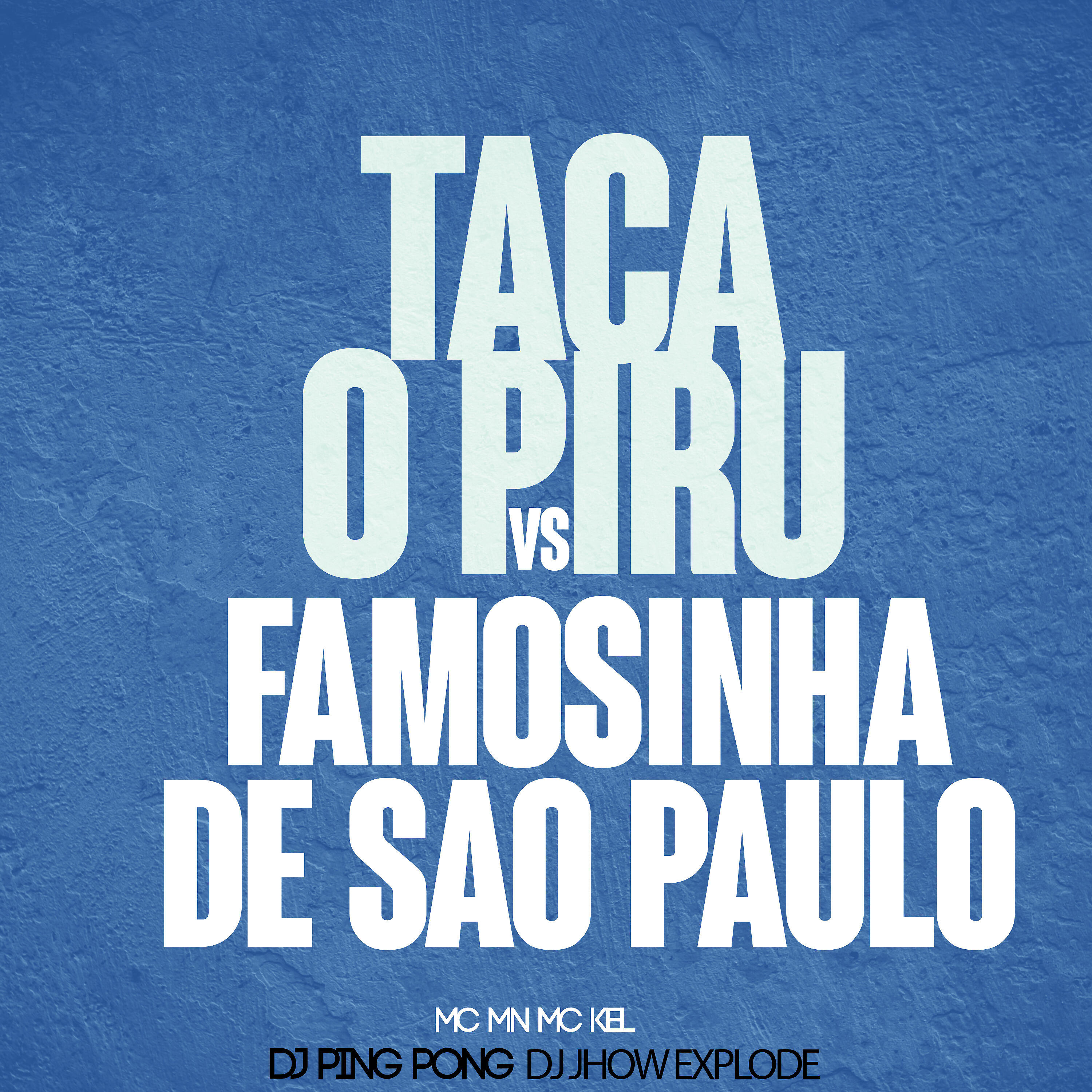 Релиз Taca o Piru Vs Famosinha de Sao Paulo