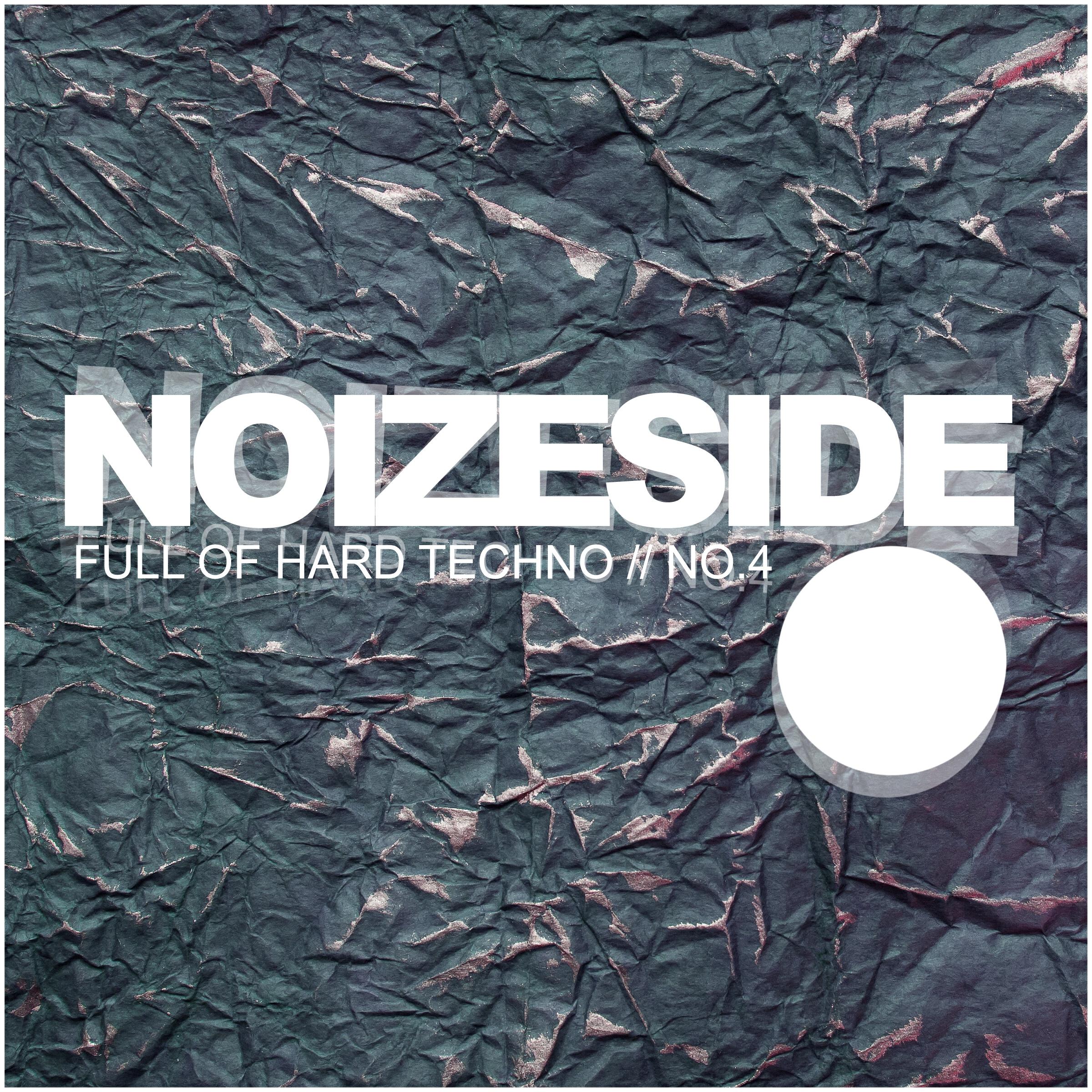 Релиз Full Of Hard Techno: Noizeside No.4