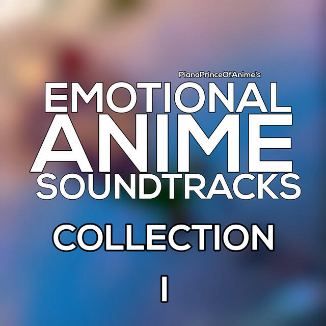 Релиз Emotional Anime Soundtracks Pt. I