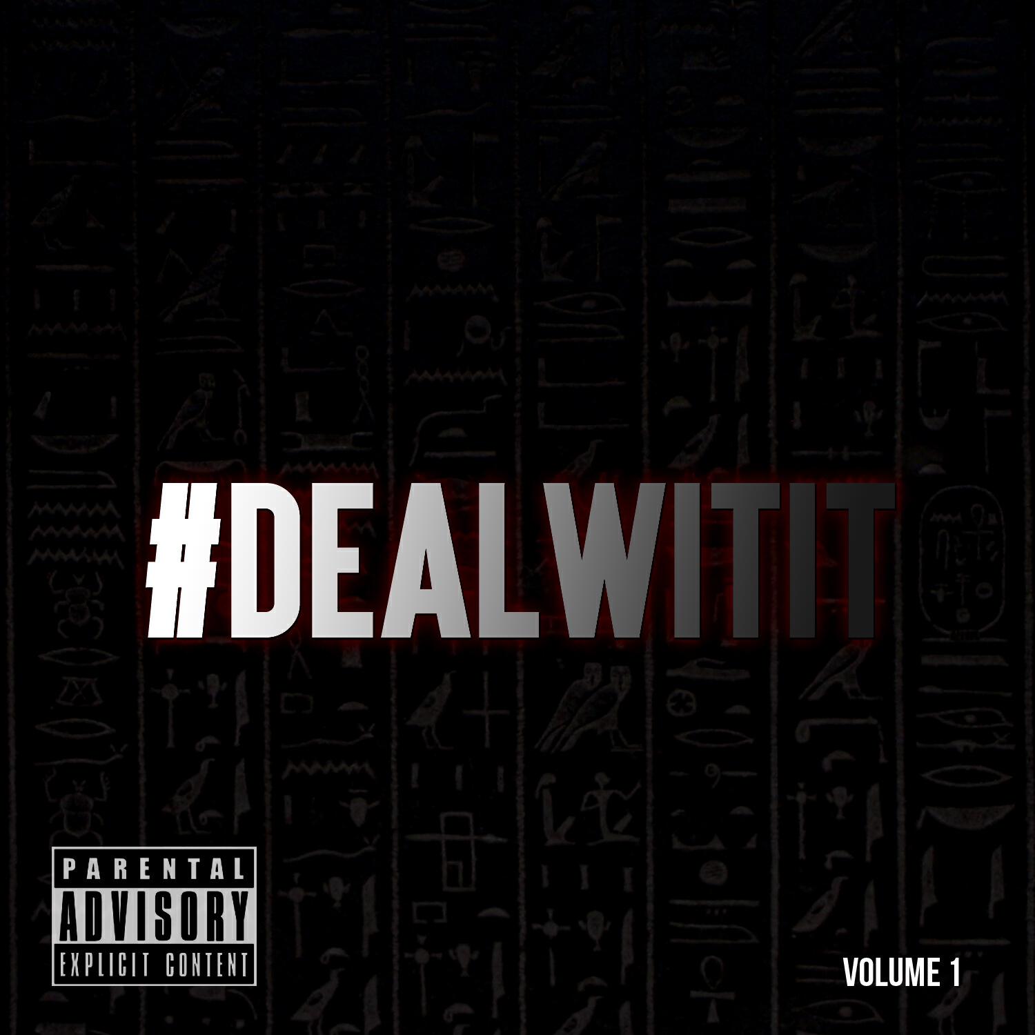 Релиз #Dealwitit Vol.1